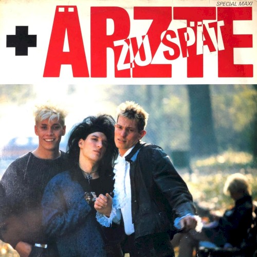 Cover-Artwork für die Single Zu spät von Die Ärzte