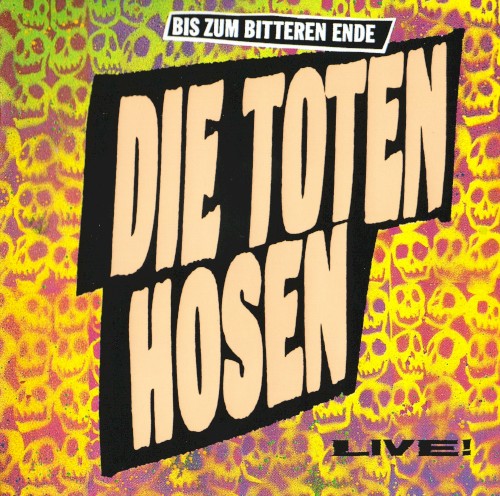 Die Toten Hosen 的 Bis zum bitteren Ende 专辑封面