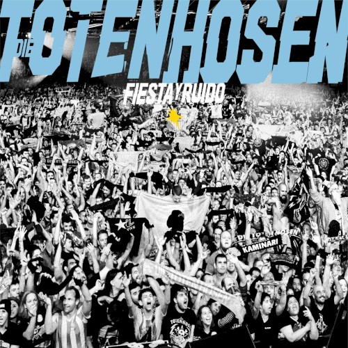 Die Toten Hosen 的 Fiesta y Ruido - Live in Argentinien 專輯 封面