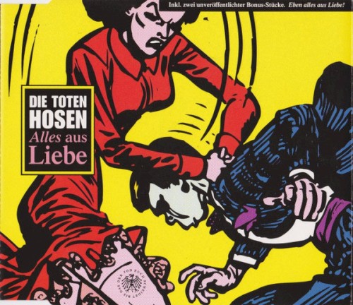 Die Toten Hosen 的 Alles aus Liebe 单曲封面