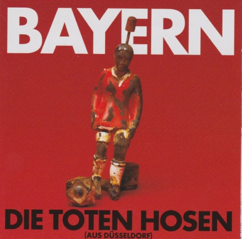 Bayern by Die Toten Hosen single cover art