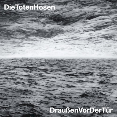 Die Toten Hosen 的 Draußen vor der Tür 單曲 封面
