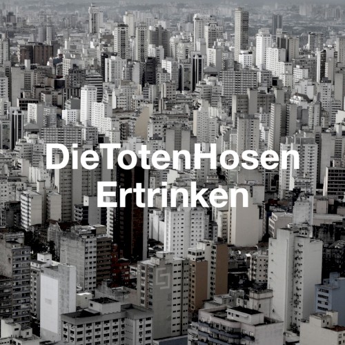 Die Toten Hosen 的 Ertrinken 单曲封面