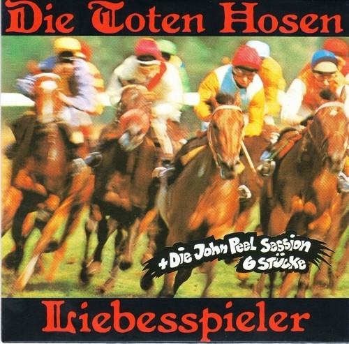 Die Toten Hosen 的 Liebesspieler / John Peel Session 单曲封面