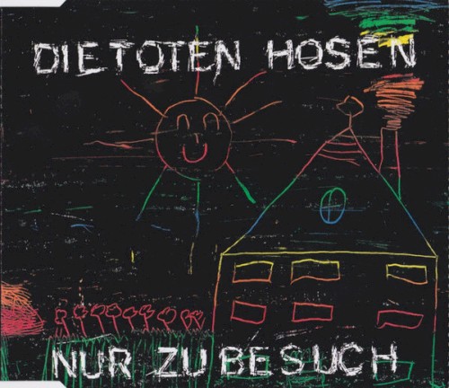 Die Toten Hosen 的 Nur zu Besuch 单曲封面