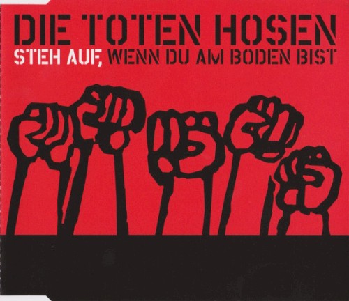 Portada del sencillo Steh auf, wenn du am Boden bist de Die Toten Hosen