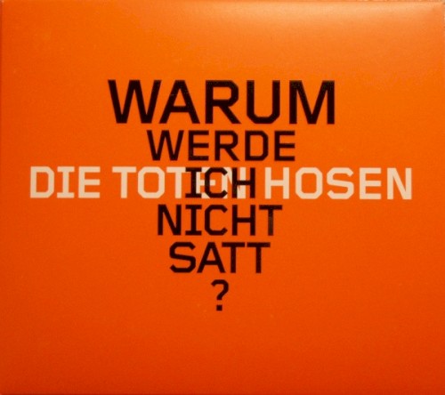 Cover-Artwork für die Single Warum werde ich nicht satt? von Die Toten Hosen