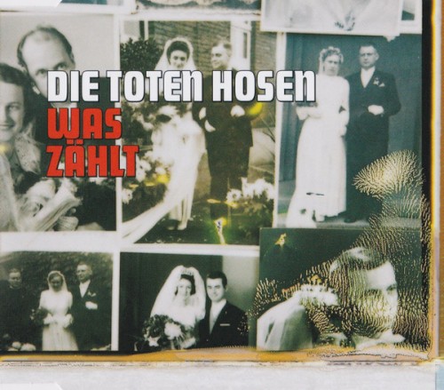 Cover-Artwork für die Single Was zählt von Die Toten Hosen