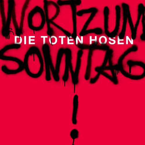 Die Toten Hosen 的 Wort zum Sonntag (“70 ist die neue 60, Ihr Lutscher!” - Version) 单曲封面
