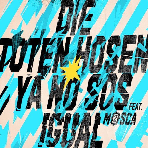 Portada del sencillo Ya no sos igual (live in Argentinien) de Die Toten Hosen