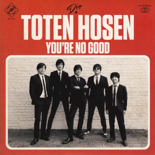 Die Toten Hosen 的 You’re No Good 单曲封面