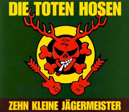 Die Toten Hosen 的 Zehn kleine Jägermeister 单曲封面