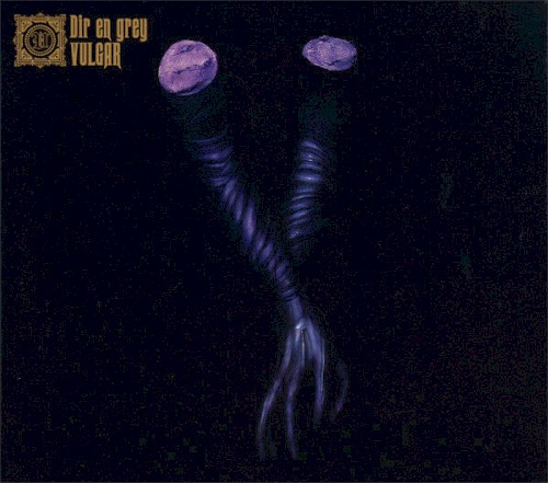 Portada del álbum VULGAR de Dir En Grey
