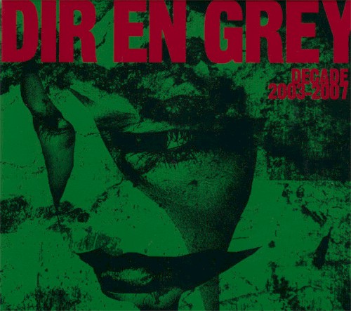 Portada del álbum DECADE 2003–2007 de Dir En Grey