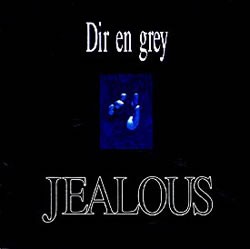 Pochette de JEALOUS par Dir En Grey (single)