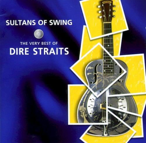 Sultans of Swing: The Very Best of Dire Straits by Dire Straits album cover art