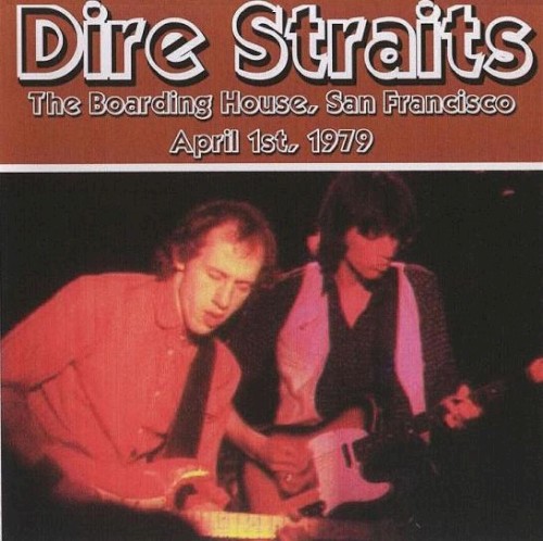 Pochette de The Boarding House San Francisco April 1, 1979 - Live par Dire Straits (album)
