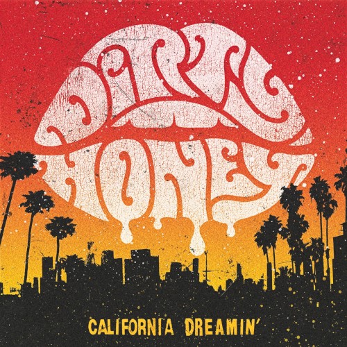Portada del sencillo California Dreamin’ de Dirty Honey