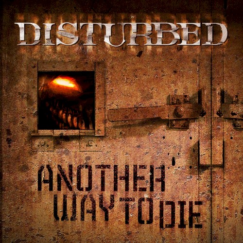 Portada del sencillo Another Way to Die de Disturbed