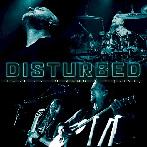 Hold on to Memories (Live) by Disturbed single cover art