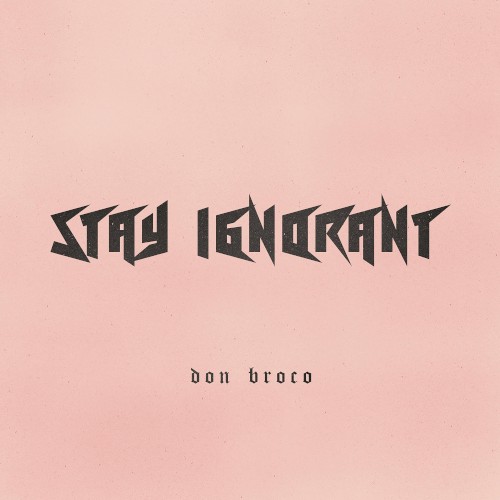 Portada del sencillo Stay Ignorant de Don Broco