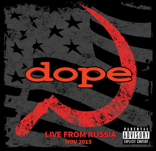 Dope 的 Live From Russia Nov 2015 专辑封面