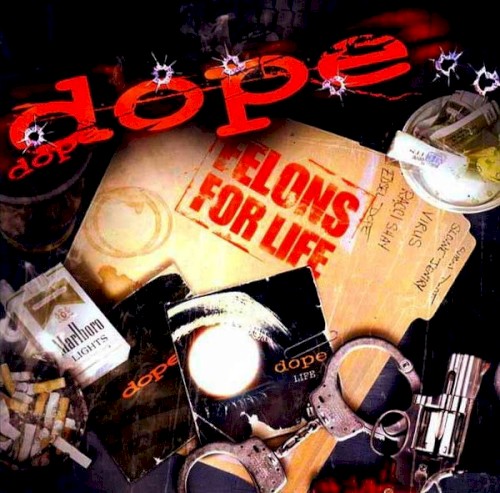 Portada del álbum Felons for Life de Dope