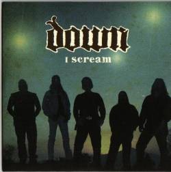 I Scream by Down single cover art