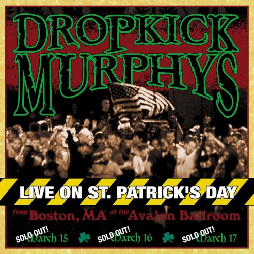 Portada del álbum Live on St. Patrick’s Day de Dropkick Murphys