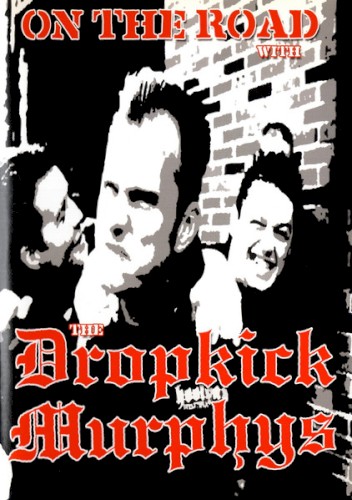 On the Road with the Dropkick Murphys by Dropkick Murphys album cover art
