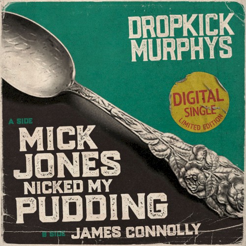 Dropkick Murphys 的 Mick Jones Nicked My Pudding 單曲 封面