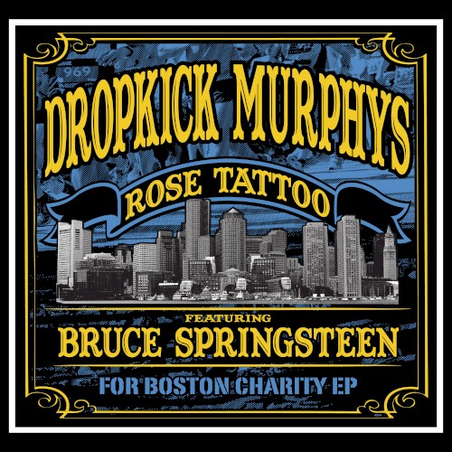 Cover-Artwork für die EP Rose Tattoo: For Boston Charity EP von Dropkick Murphys