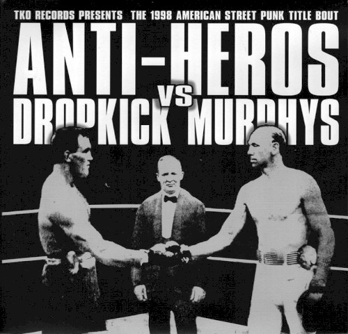 Dropkick Murphys 的 TKO Records Presents the 1998 Street Punk Title Bout 单曲封面