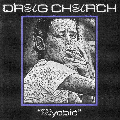 Myopic by Drug Church single cover art