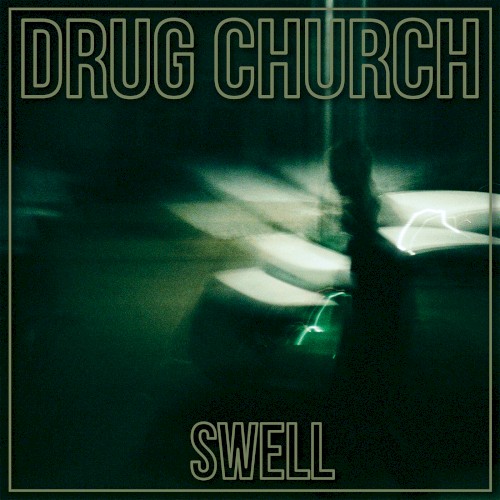 Cover-Artwork für die EP Swell von Drug Church