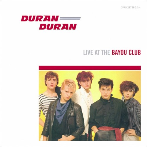 Live At The Bayou Club by Duran Duran album cover art