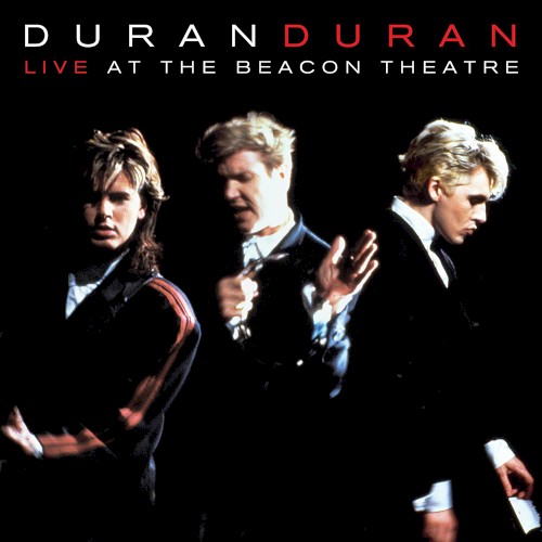 Duran Duran 的 Live at the Beacon Theatre (NYC, 31st August 1987) 專輯 封面