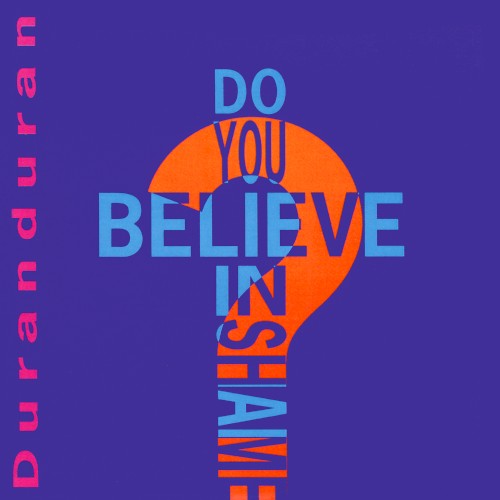 Duran Duran 的 Do You Believe in Shame? 單曲 封面