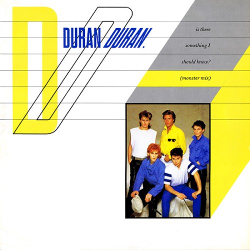Portada del sencillo Is There Something I Should Know? de Duran Duran