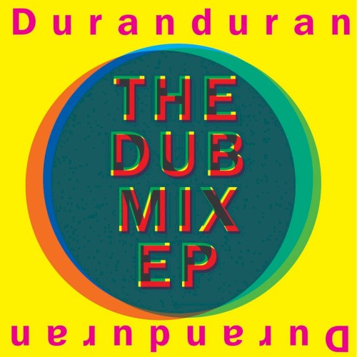 Duran Duran 的 The Dub Mix EP EP 封面
