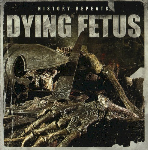 Cover-Artwork für die EP History Repeats… von Dying Fetus