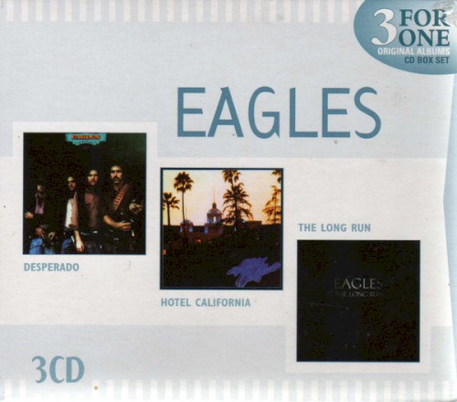 Cover-Artwork für das Album Desperado / Hotel California / The Long Run von Eagles