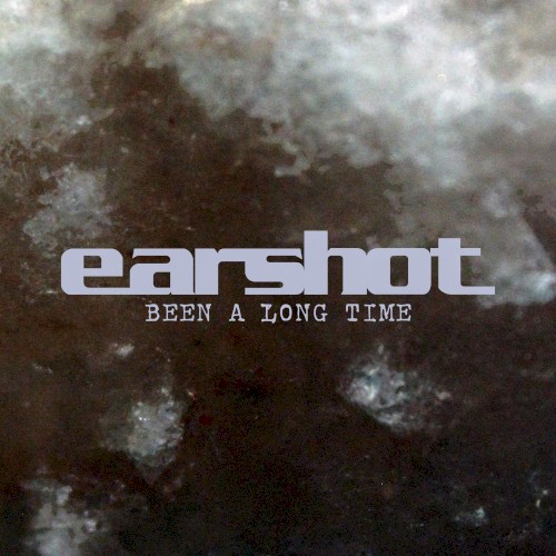 earshot_been-a-long-time_single