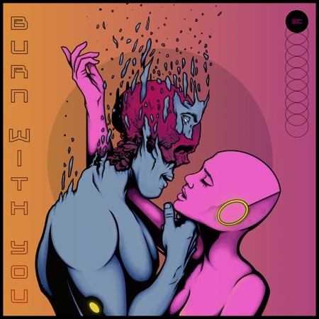 Burn With You by Egypt Central EP cover art