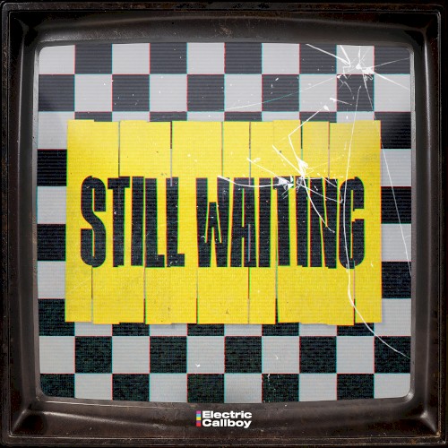 Cover-Artwork für die Single Still Waiting von Electric Callboy