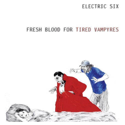 Fresh Blood for Tired Vampyres by Electric Six album cover art