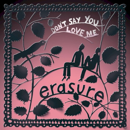 Don’t Say You Love Me by Erasure single cover art