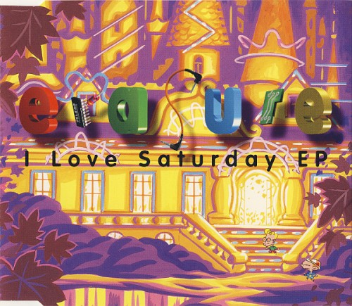Erasure 的 I Love Saturday EP EP 封面