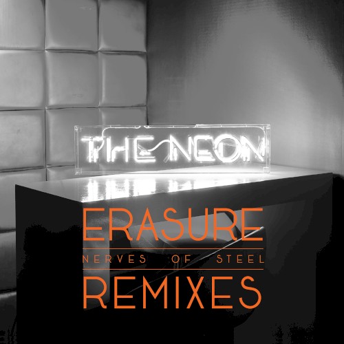 Nerves of Steel (Remixes) by Erasure EP cover art