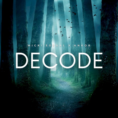 Cover-Artwork für die Single Decode von ANKOR